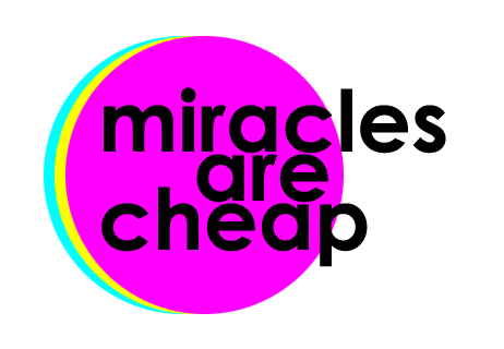 Miracles Are Cheap
